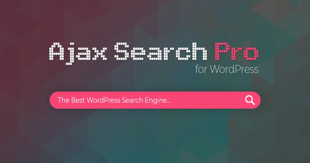 Ajax Search Pro 汉化中文版|高效定制化实时WordPress搜索插件-极客小站