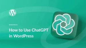 如何在WordPress中使用ChatGPT-myforexstore