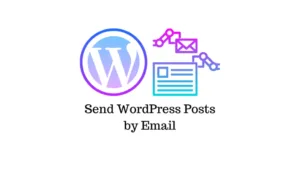 如何通过电子邮件发布WordPress文章-myforexstore