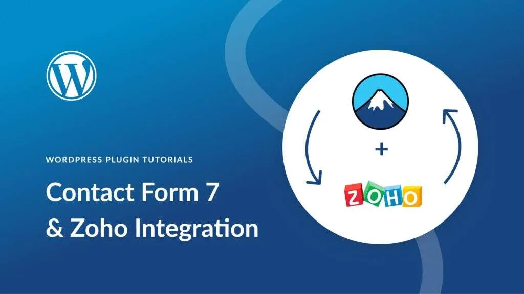 如何实现Contact Form 7联系表单接入Zoho CRM平台-myforexstore