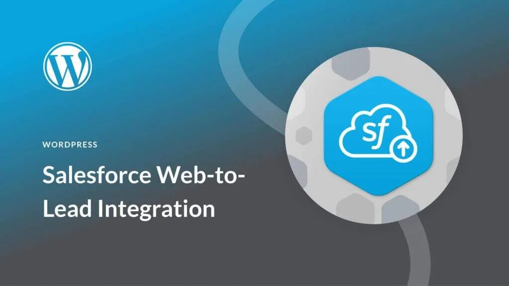如何集成Salesforce Web-to-Lead和WordPress-myforexstore