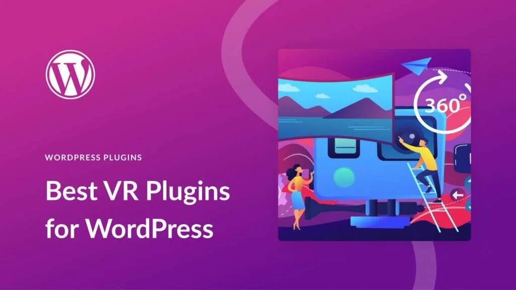 Top 5最佳WordPress元宇宙和VR（虚拟现实）插件-myforexstore